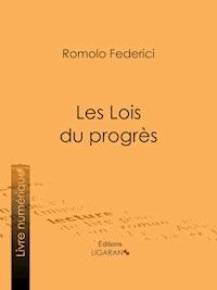 Les Lois du progrès - Ligaran - E-Book