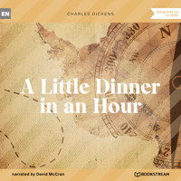 A Little Dinner in an Hour (Unabridged) - Charles Dickens. - Hörbuch