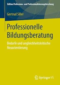 Professionelle Bildungsberatung - Gertrud Siller - E-Book