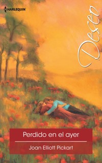 Perdido en el ayer - Joan Elliott Pickart - E-Book