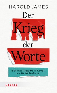 Der Krieg der Worte - Harold James - E-Book