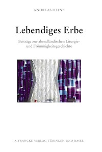 Lebendiges Erbe - Andreas Heinz - E-Book