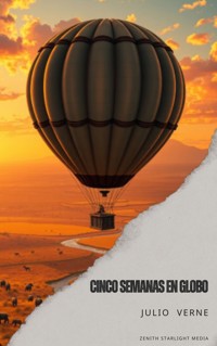 Cinco semanas en globo - Julio Verne - E-Book