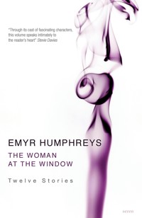 The Woman at The Window - Emyr Humphreys - E-Book