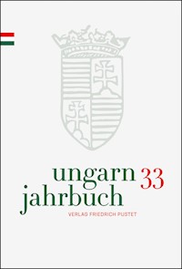 Ungarn-Jahrbuch 33 (2016/17) -  - E-Book