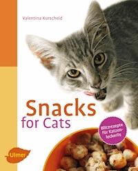 Snacks for Cats - Valentina Kurscheid - E-Book