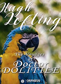 The Voyages of Doctor Dolittle - Hugh Lofting - E-Book