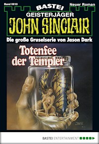 John Sinclair 610 - Jason Dark - E-Book