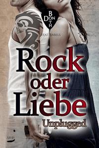 Rock oder Liebe - Unplugged - Don Both - E-Book