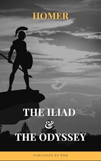 The Iliad & The Odyssey - Homer - E-Book