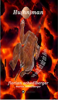 Hu(hn)man - Florian Schedlberger - E-Book