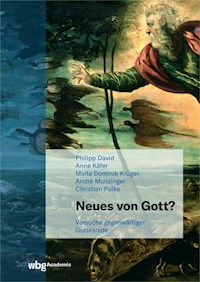 Neues von Gott? - Philipp David - E-Book