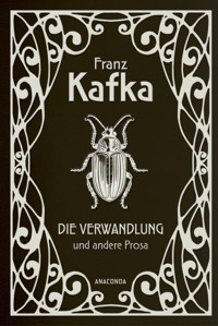 Die Verwandlung und andere Prosa - Franz  kafka - E-Book