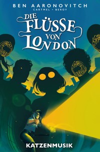 Die Flüsse von London (Band 12) - Katzenmusik - Ben Aaronovitch - E-Book