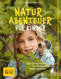Naturabenteuer für Kinder - Harald Harazim - E-Book