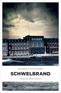 Schwelbrand - Hannes Nygaard - E-Book