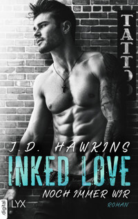 Inked Love - Noch immer wir - J.D. Hawkins - E-Book