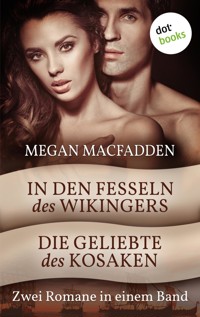 In den Fesseln des Wikingers & Die Geliebte des Kosaken - Megan MacFadden - E-Book