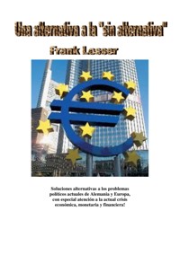 Una alternativa a la "sin alternativa" - Frank Lesser - E-Book