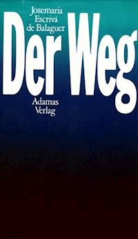 Der Weg - Josemaría Escrivá - E-Book