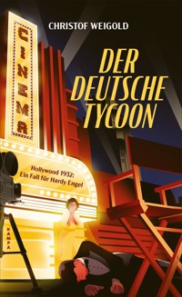 Der deutsche Tycoon - Christof Weigold - E-Book