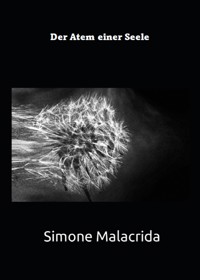 Der Atem einer Seele - Simone Malacrida - E-Book