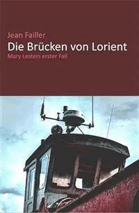 Die Brücken von Lorient - Jean Failler - E-Book