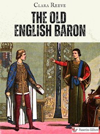 The Old English Baron - Clara Reeve - E-Book