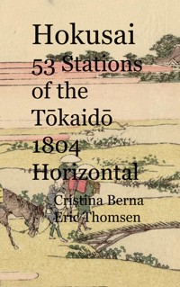 Hokusai 53 Stations of the Tokaido 1804 Horizontal - Cristina Berna - E-Book