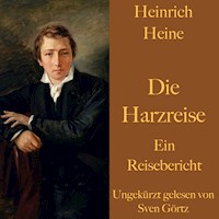 Heinrich Heine: Die Harzreise - Heinrich Heine - Hörbuch