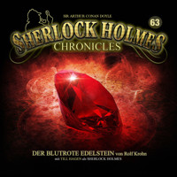 Sherlock Holmes Chronicles, Folge 63: Der blutrote Edelstein - Rolf Krohn - Hörbuch