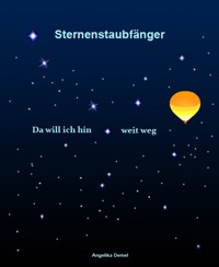 Sternenstaubfänger - Angelika Demel - E-Book