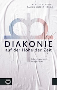 Diakonie auf der Höhe der Zeit -  - E-Book
