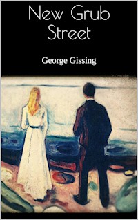 New Grub Street - George Gissing - E-Book