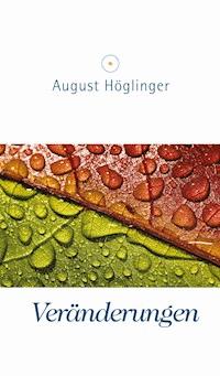 Veränderungen - Dr. August Höglinger - E-Book