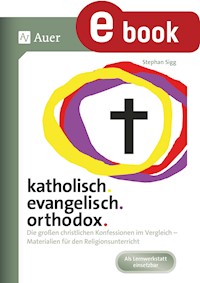katholisch. evangelisch. orthodox - Stephan Sigg - E-Book