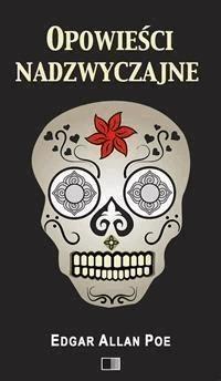 Opowieści nadzwyczajne (Tom I/Tom II) - Edgar Allan Poe - E-Book