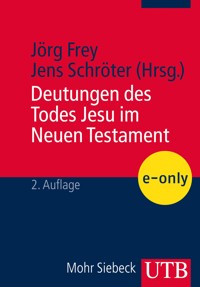 Deutungen des Todes Jesu im Neuen Testament -  - E-Book