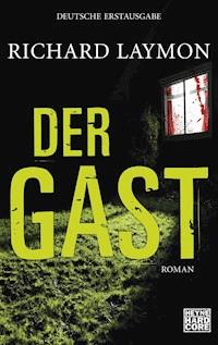 Der Gast - Richard Laymon - E-Book