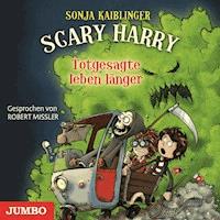 Scary Harry. Totgesagte leben länger [Band 2] - Sonja Kaiblinger - Hörbuch