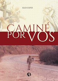 Caminé por vos - Budi Esper - E-Book