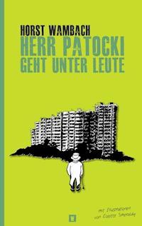 Herr Patocki geht unter Leute - Horst Wambach - E-Book