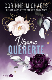 Déjame quererte - Corinne Michaels - E-Book
