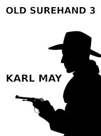 Old Surehand 3 - Karl May - E-Book