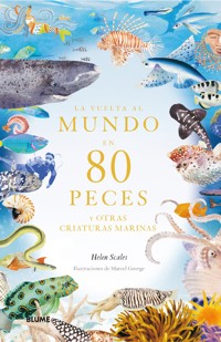 La vuelta al mundo en 80 peces - Helen Scales - E-Book