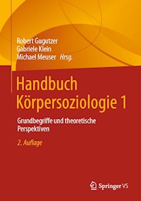 Handbuch Körpersoziologie 1 - - E-Book