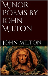 Minor Poems by John Milton - John Milton - E-Book