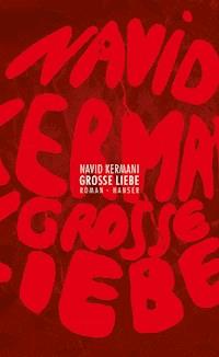 Große Liebe - Navid Kermani - E-Book