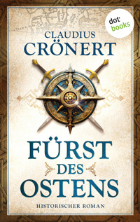 Fürst des Ostens - Claudius Crönert - E-Book