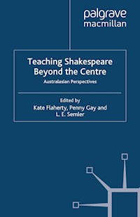 Teaching Shakespeare Beyond the Centre -  - E-Book